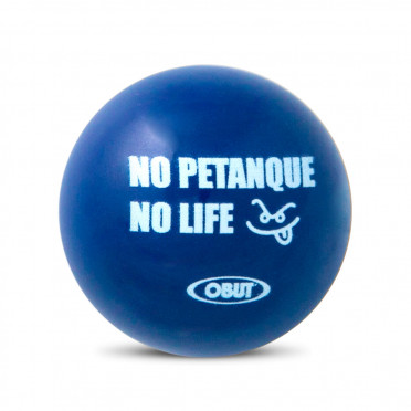 But buis Obut "No Petanque No Life"